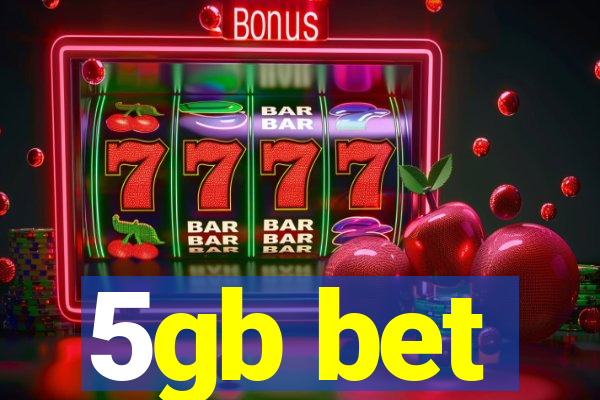 5gb bet